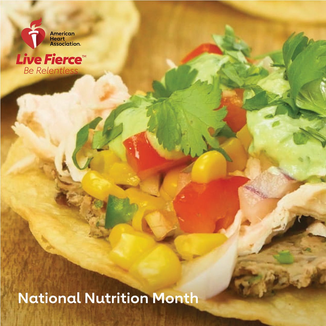 American Heart Association - Live Fierce be Relentless National Nutrition Month