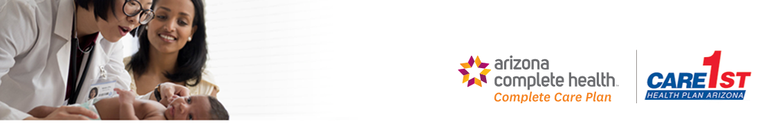 Arizona Complete Health-Complete Care Plan | Care1st Health Plan Arizona